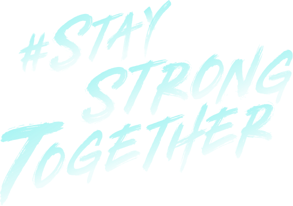 #Stay Strong Together